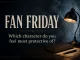 M. Night Fans Fan Friday banner asking which character fans feel most protective of